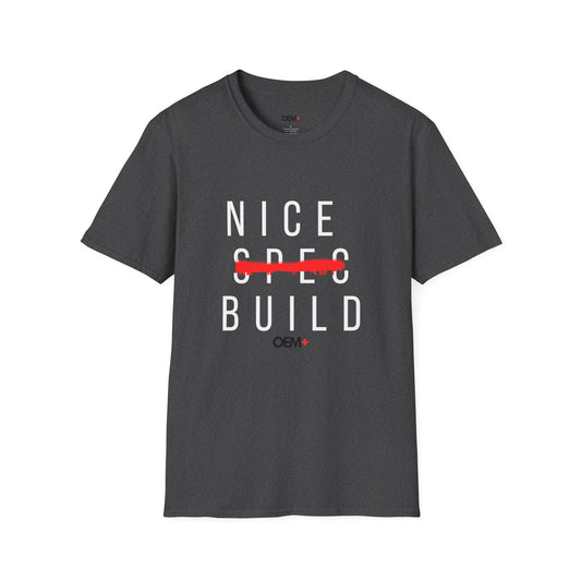 "Nice Build" Tee